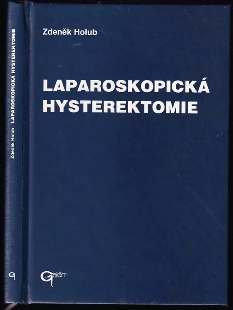 Laparoskopická hysterektomie (Zdeněk Holub, 1999)