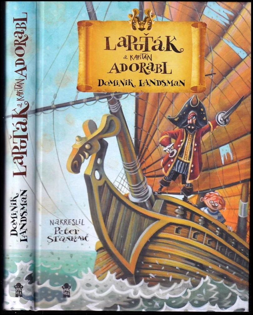 Levně Lapuťák a kapitán Adorabl (Dominik Landsman, 2017)