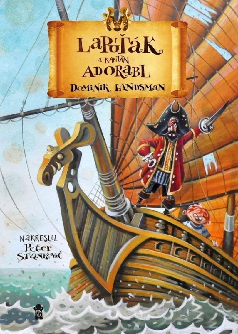 Levně Lapuťák a kapitán Adorabl (Dominik Landsman, 2025)