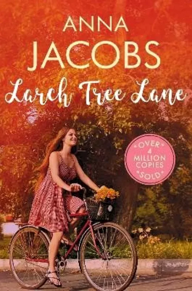 Larch Tree Lane: The first in a brand new series from the multi-million copy bestselling author (Anna Jacobs, 2023)
