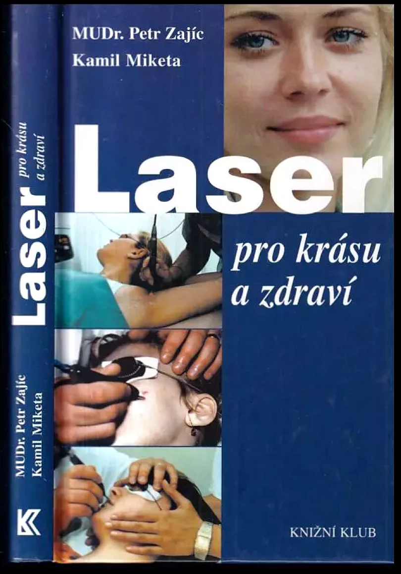 Laser pro krásu a zdraví (Kamil Miketa, 2000)