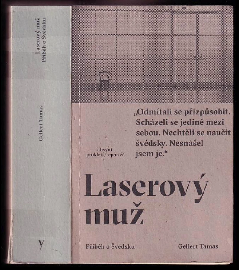 Levně Laserový muž (Gellert Tamas, 2019)
