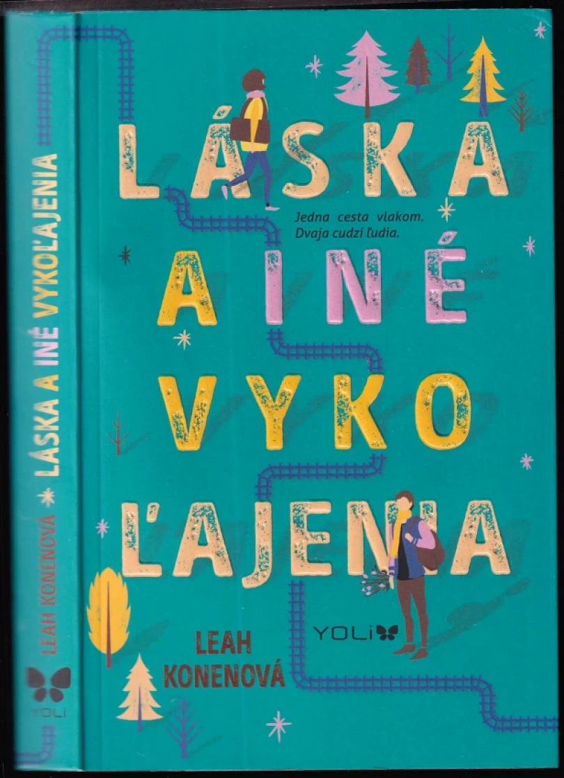 Levně Láska a iné vykoľajenia (Leah Konen, 2018)