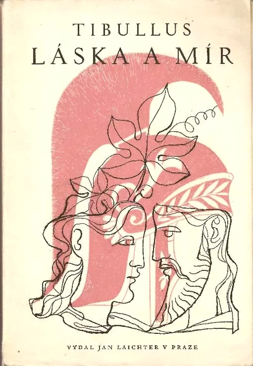 Levně Láska a mír (Albius Tibullus, 1949)