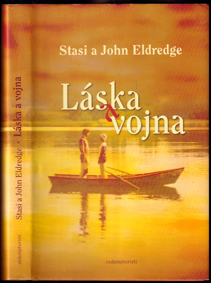 Levně Láska a vojna (Stasi Eldredge, 2011)