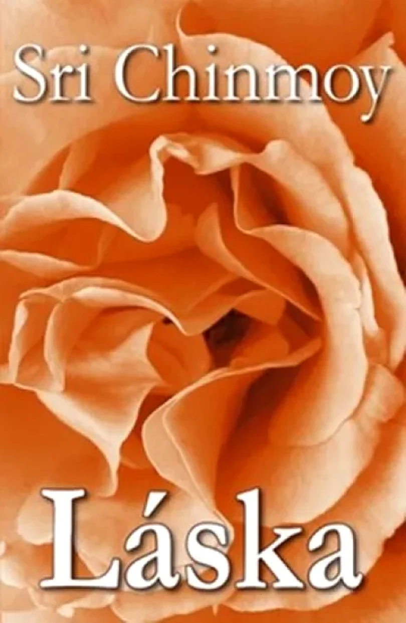 Láska (Sri Chinmoy, 2011)