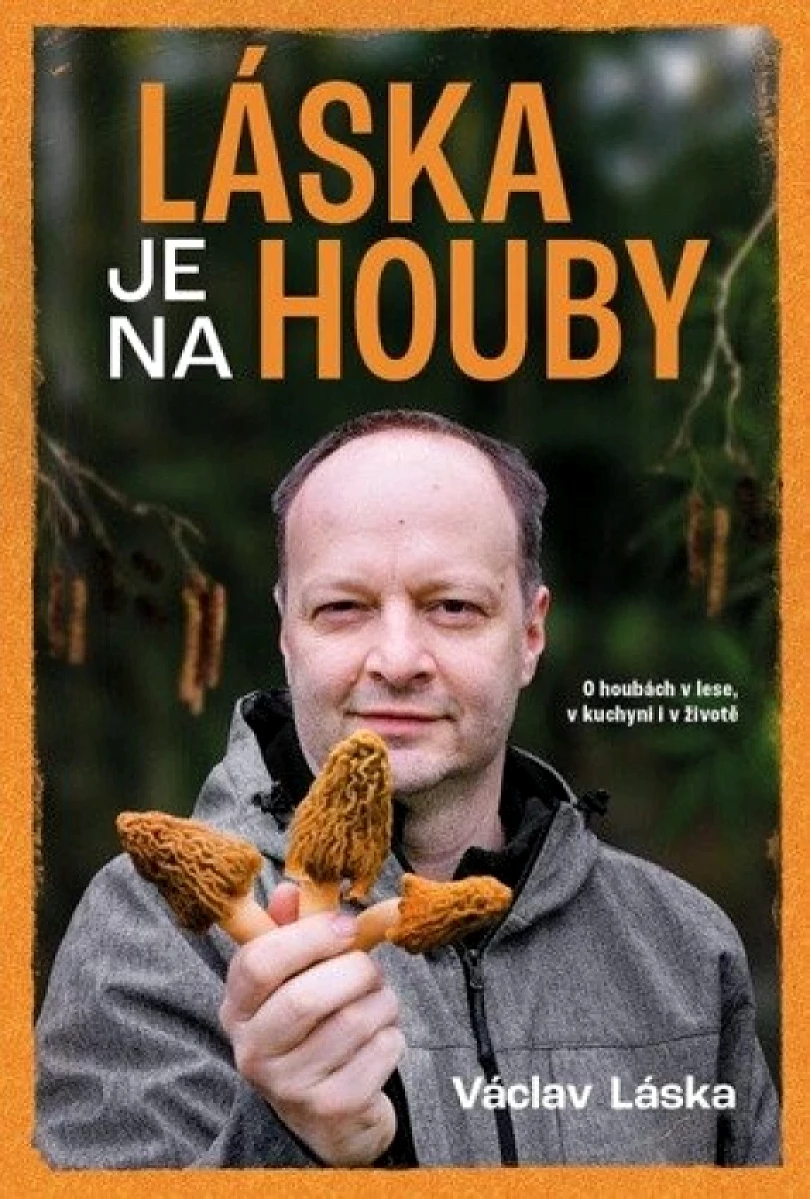 Láska je na houby (Václav Láska, 2023)