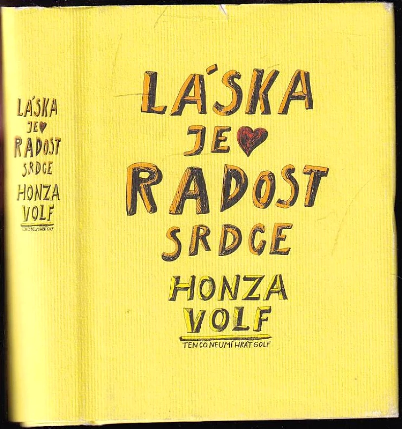 Láska je radost srdce (Honza Volf, 2005)