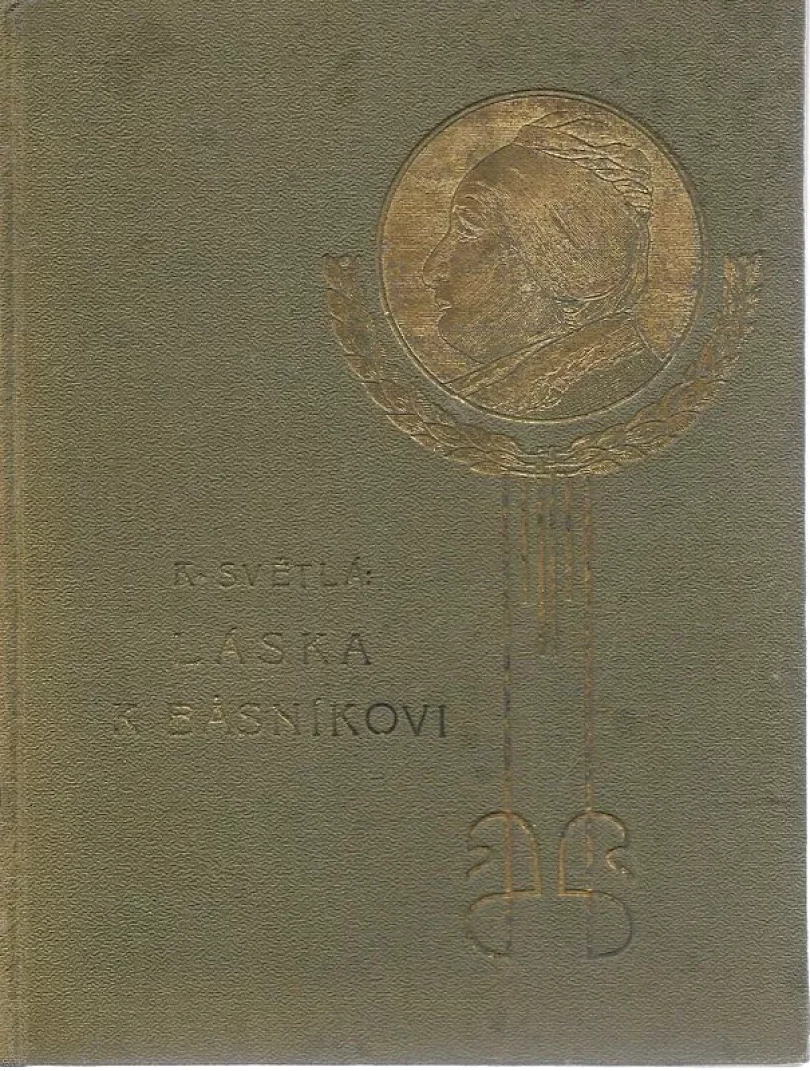 Levně Láska k básníkovi (Karolina Světlá, 1903)