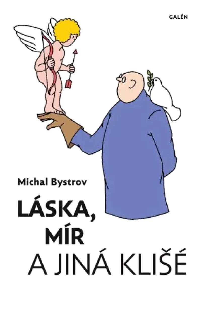 Láska, mír a jiná klišé (Michal Bystrov, 2021)