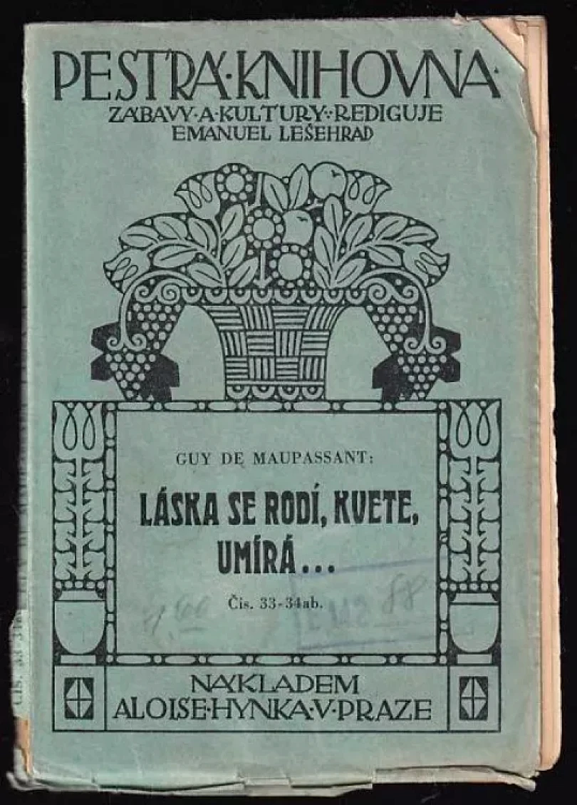 Levně Láska se rodí, kvete, umírá (Guy de Maupassant, 1910)