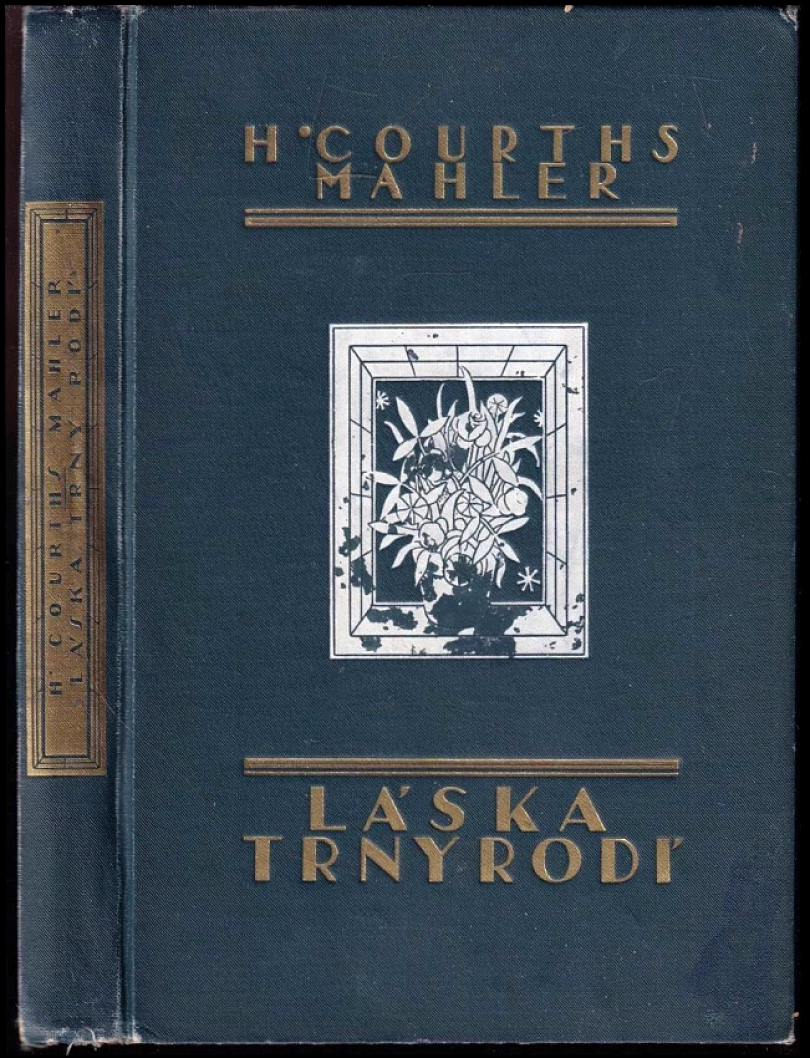 Láska trny rodí (Hedwig Courths-Mahler, 1927)