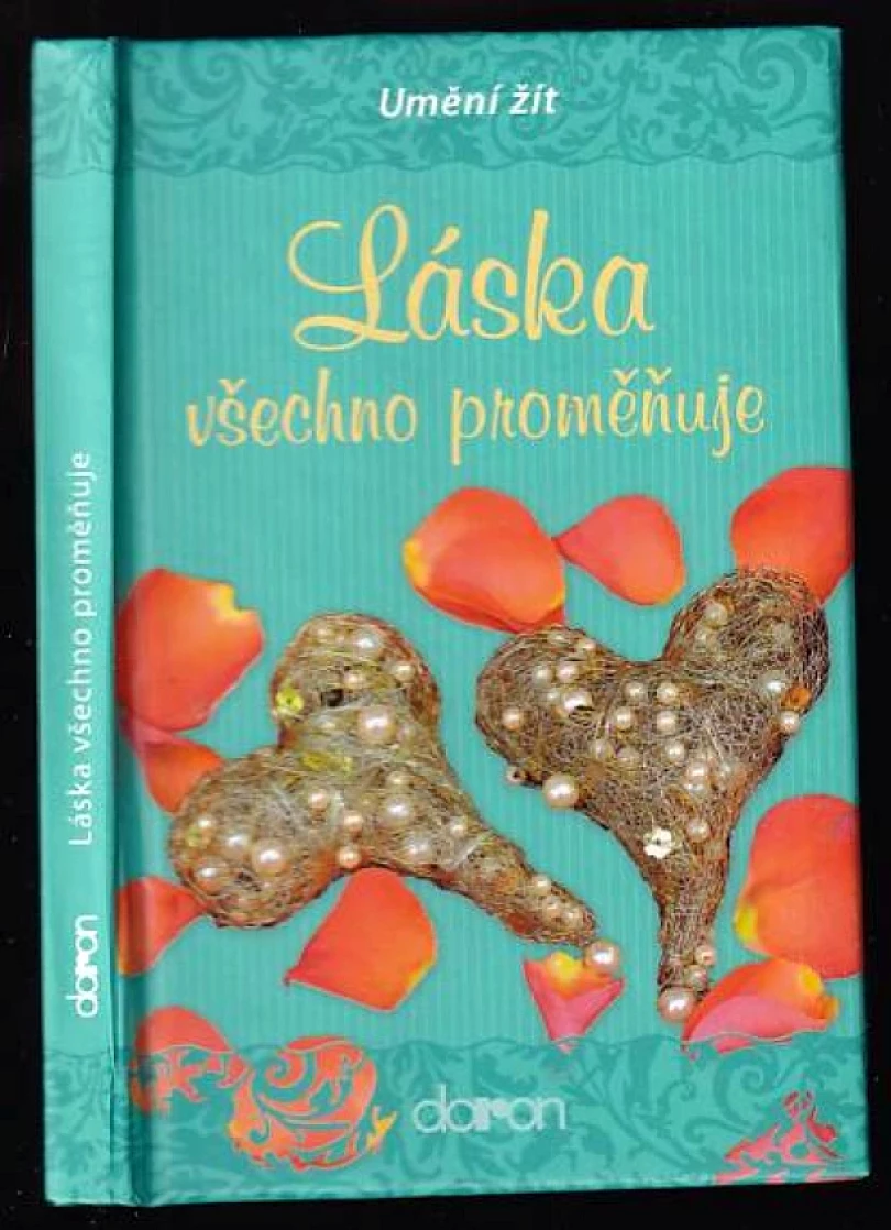 Láska všechno proměňuje (, 2010)