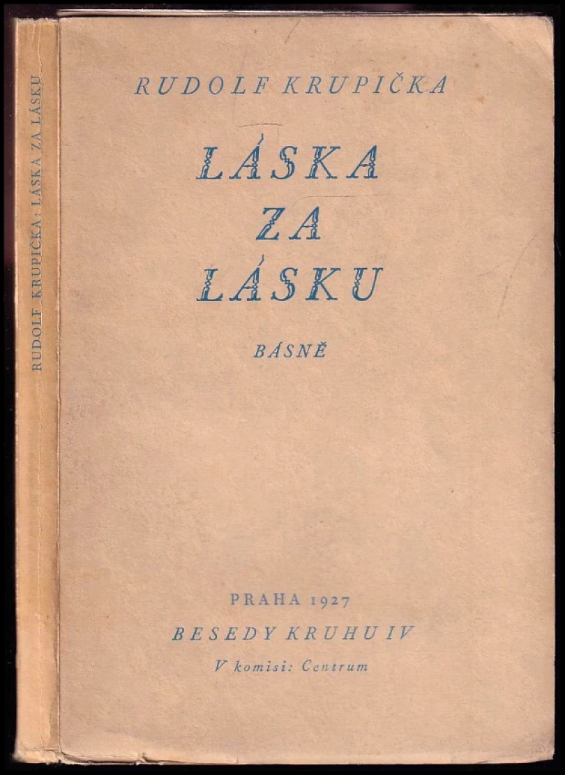 Láska za lásku - AUTORSKÁ DEDIKACE RUDOLF KRUPIČKA (Rudolf Krupička, 1927)