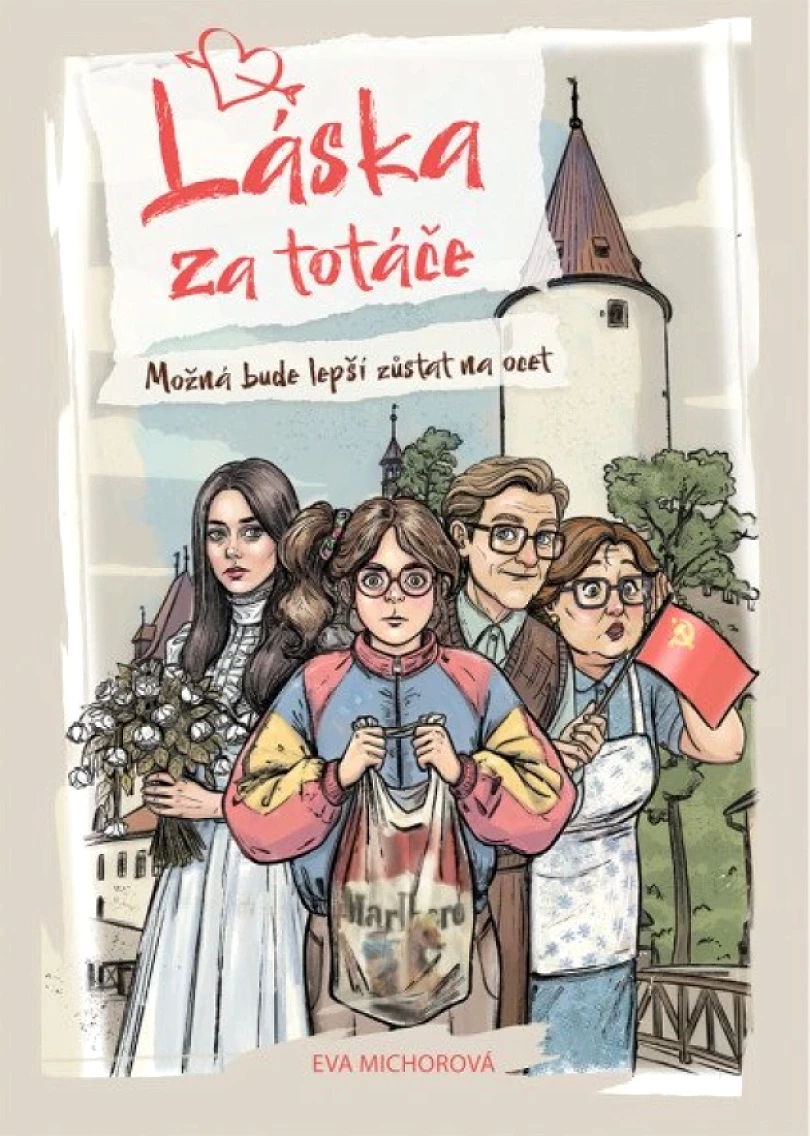Levně Láska za totáče (Eva Michorová, 2025)