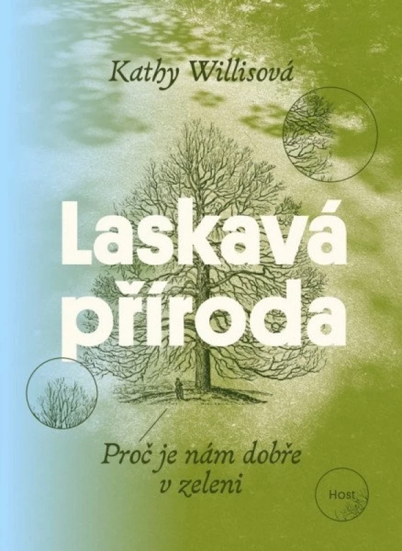 Laskavá příroda (Kathy Willis, 2025)