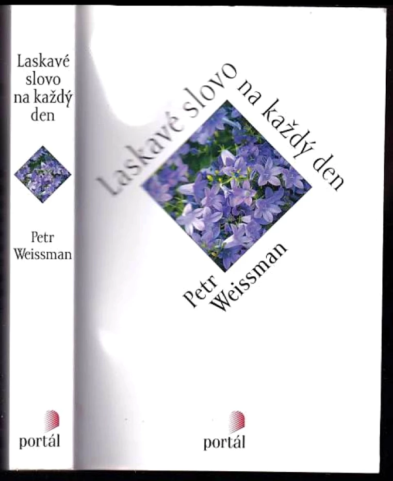 Laskavé slovo na každý den (Petr Weissman, 2006)