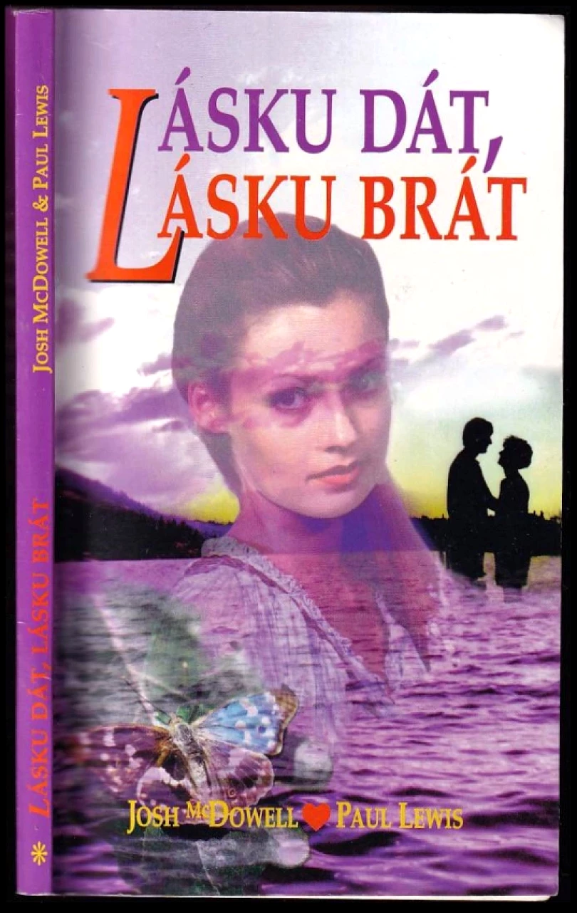 Lásku dát, lásku brát (Josh McDowell, 1995)