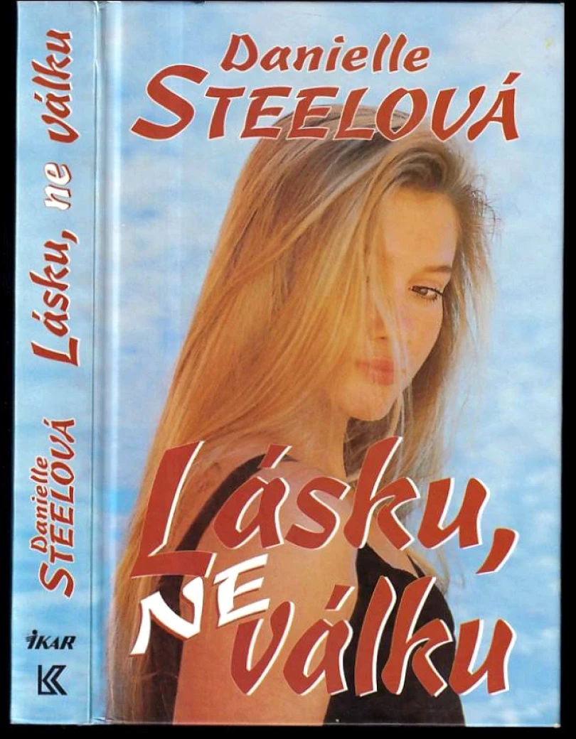 Levně Lásku, ne válku (Danielle Steel, 1994)