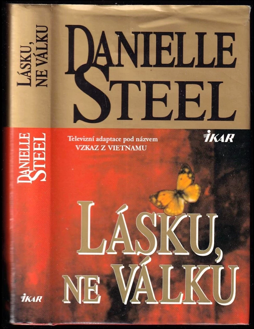 Levně Lásku, ne válku (Danielle Steel, 1999)