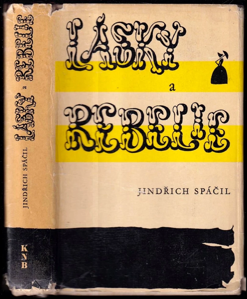 Levně Lásky a rebelie (Jindřich Spáčil, 1961)