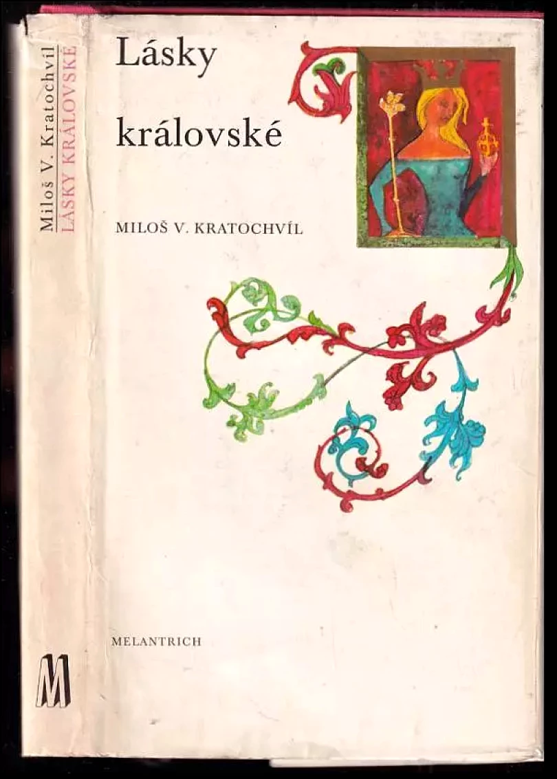 Levně Lásky královské (Miloš Václav Kratochvíl, 1973)