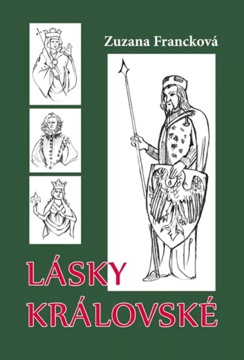 Lásky královské (Zuzana Francková, 2016)