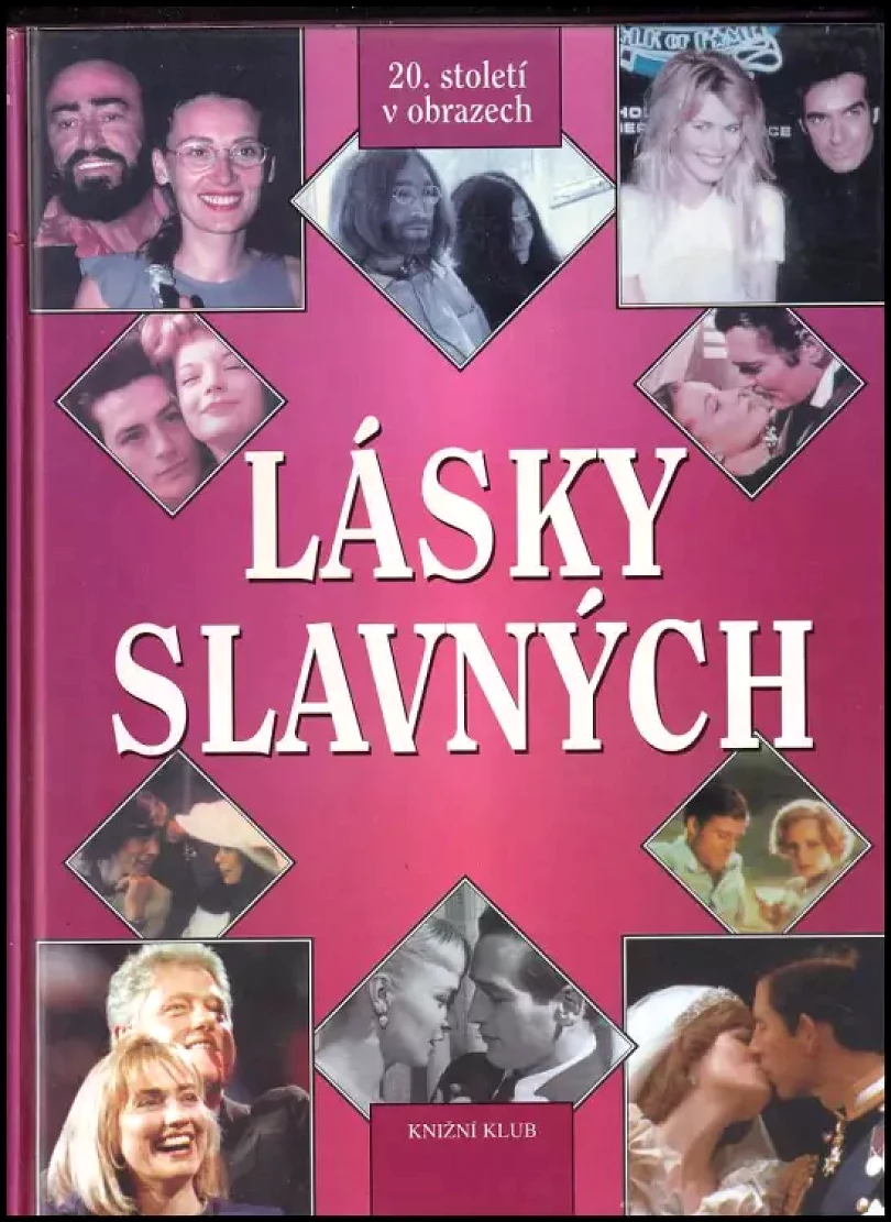 Levně Lásky slavných (Jörg Meidenbauer, 2001)