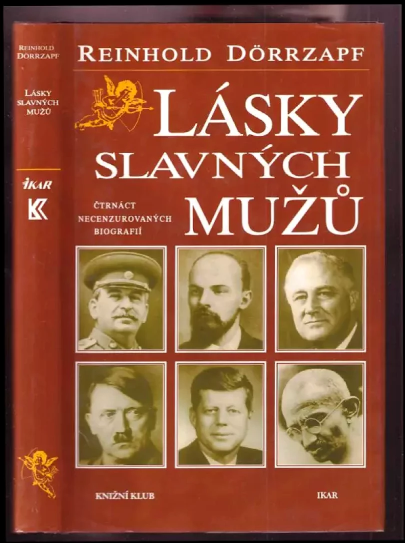 Levně Lásky slavných mužů : čtrnáct necenzurovaných biografií (Reinhold Dörrzapf, 1998)