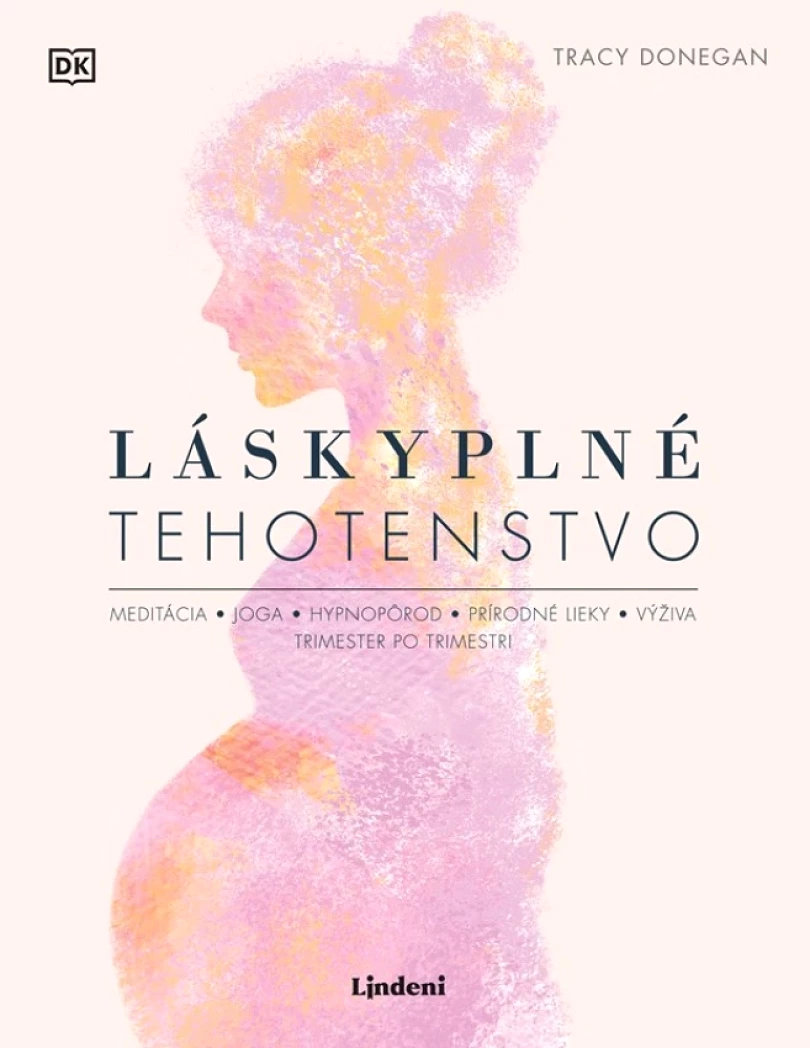 Levně Láskyplné tehotenstvo (Donegan Tracy, 2023)