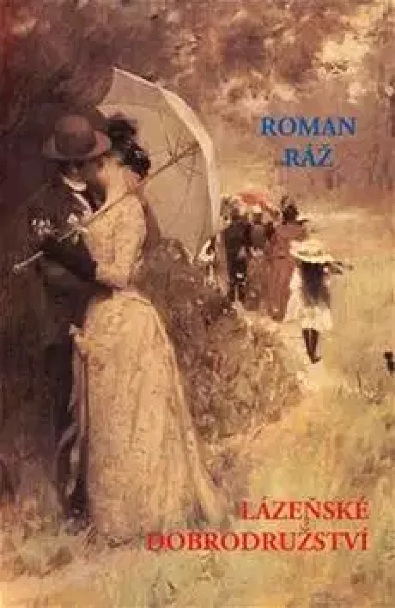 Lázeňské dobrodružství (Roman Ráž, 2014)