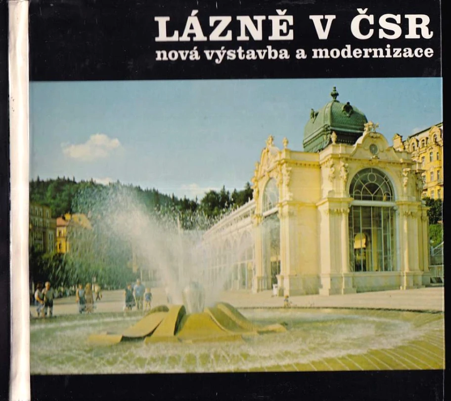 Lázně v ČSR, nová výstavba a modernizace (František Pekař, 1986)