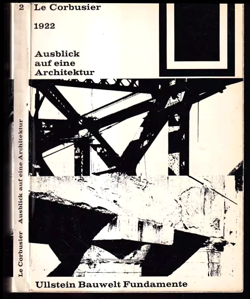 Levně Le Corbusier / 1922 Ausblick auf eine Architektur / 1963 (Ullstein Bauwelt Fundamente, 1963)