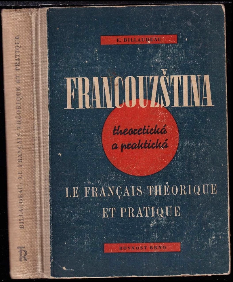 Levně Le français théorique et pratique (Eugène Billaudeau, 1948)
