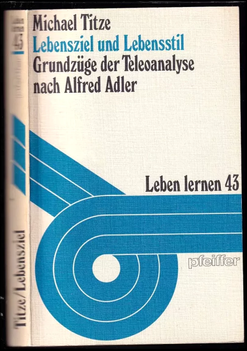 Lebensziel und Lebensstil (Michael Titze, 1979)