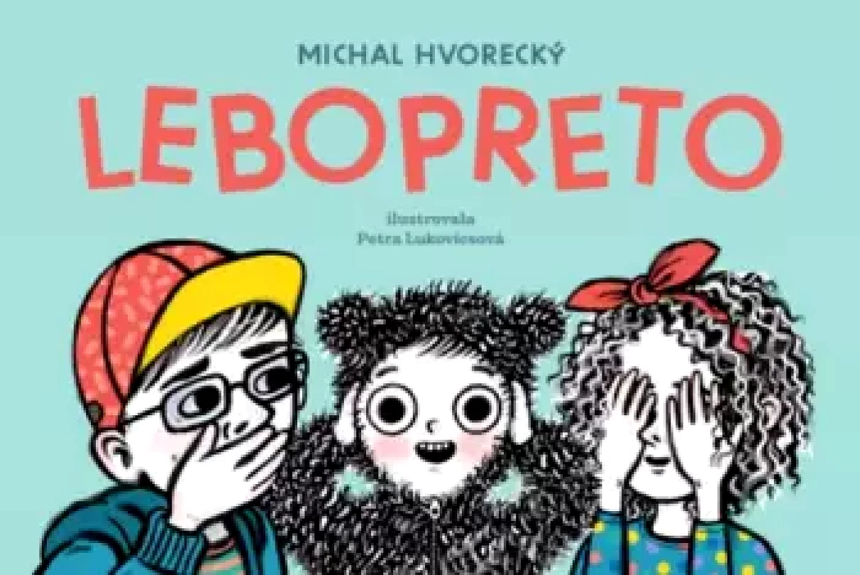 Lebopreto (Michal Hvorecký, 2022)