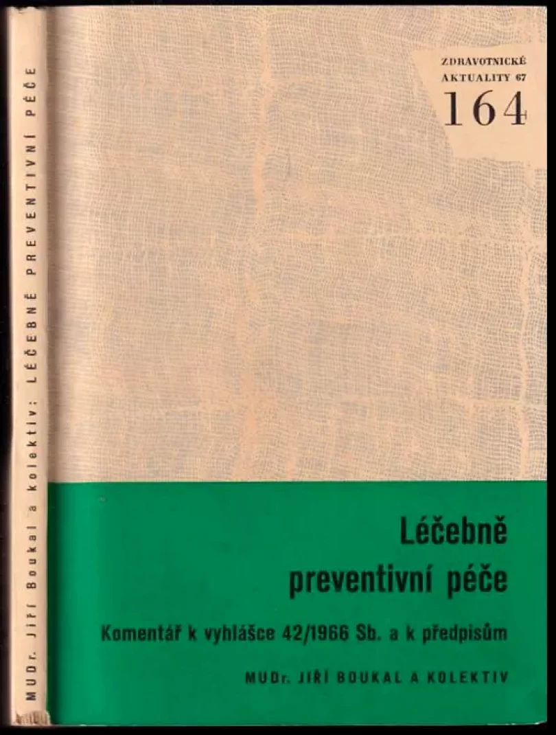 Léčebně preventivní péče (Jiří Boukal, 1967)