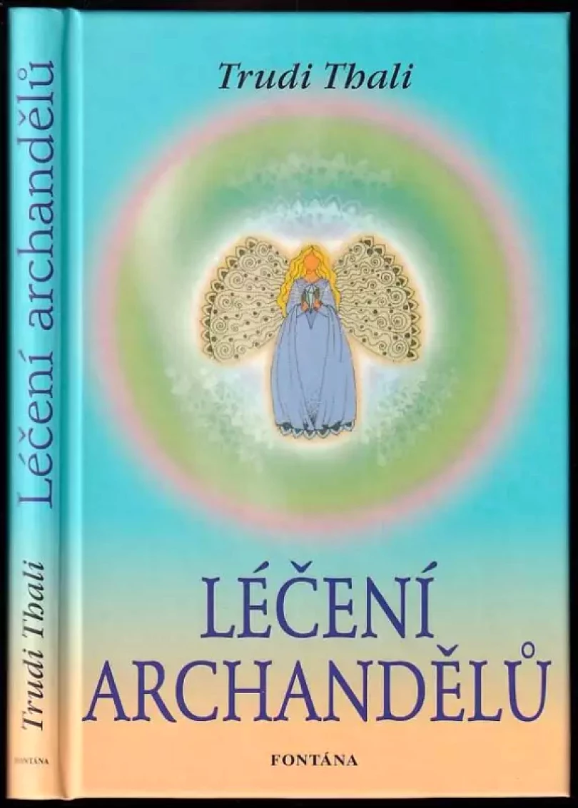 Levně Léčení archandělů (Trudi Thali, 2008)