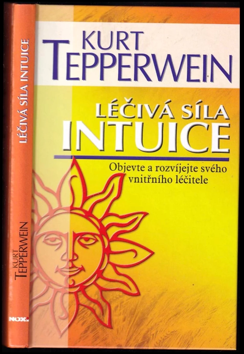 Levně Léčivá síla intuice (Kurt Tepperwein, 2010)