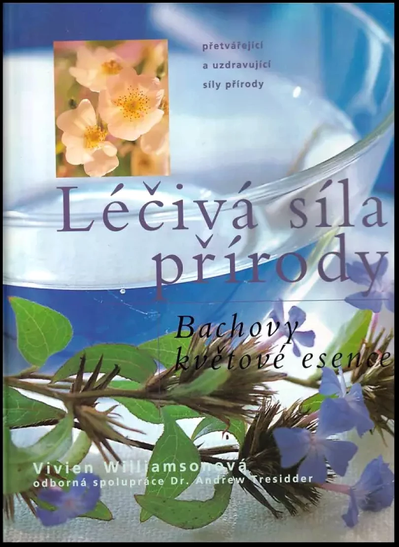 Léčivá síla přírody (Vivien Williamson, 2002)