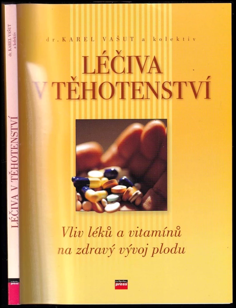 Levně Léčiva v těhotenství (Karel Vašut, 2007)