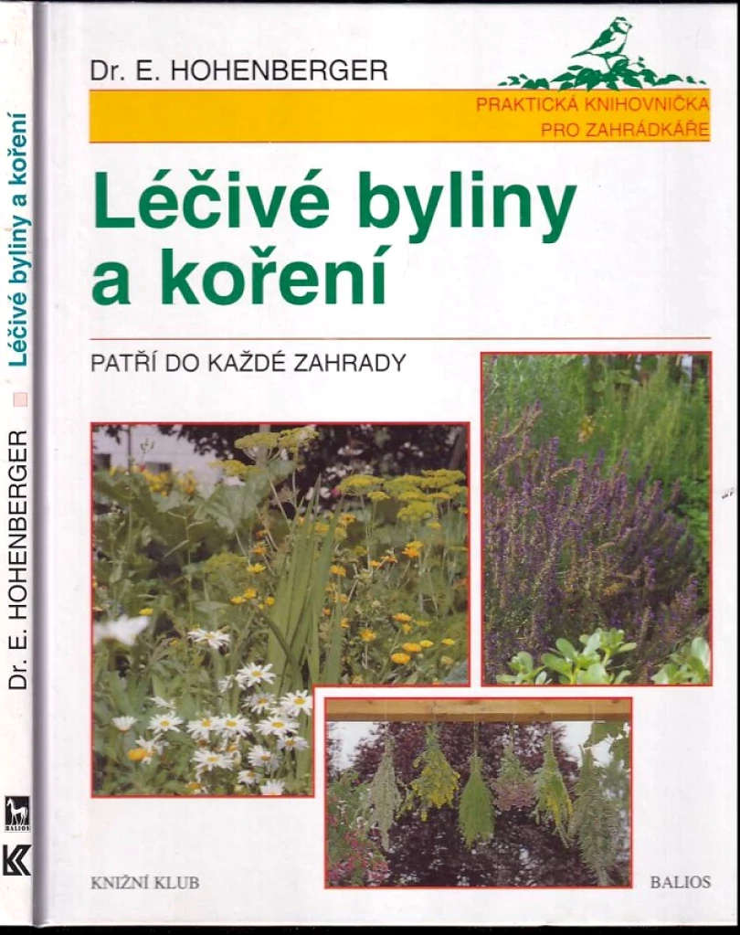 Levně Léčivé byliny a koření (Eleonore Hohenberger, 1998)