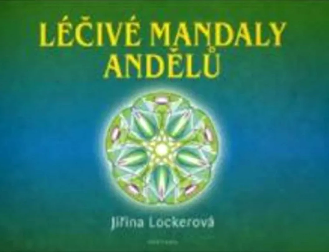 Léčivé mandaly andělů (Jiřina Lockerová, 2008)