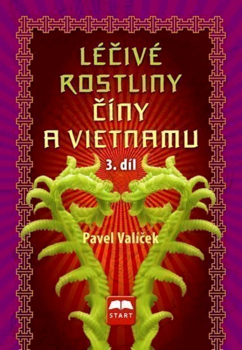 Levně Léčivé rostliny Číny a Vietnamu (Pavel Valíček, 2014)