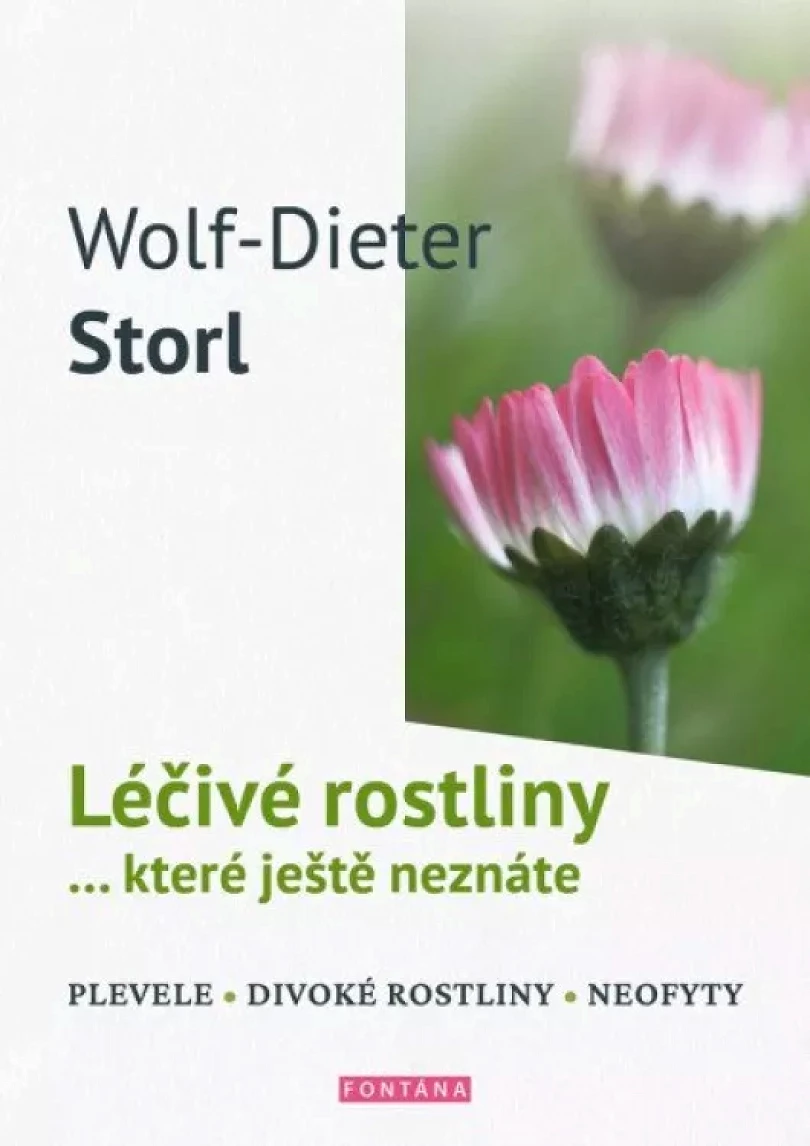Levně Léčivé rostliny... které ještě neznáte (Wolf-Dieter Storl, 2023)