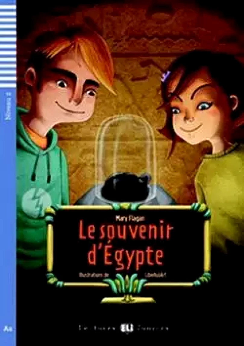 Lectures ELI Juniors 2/A2: Le souvenir d´Egypte + Downloadable multimedia (Mary Flagan, 2012)