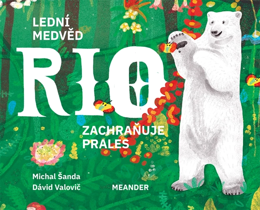 Levně Lední medvěd Rio zachraňuje prales (Michal Šanda, 2023)