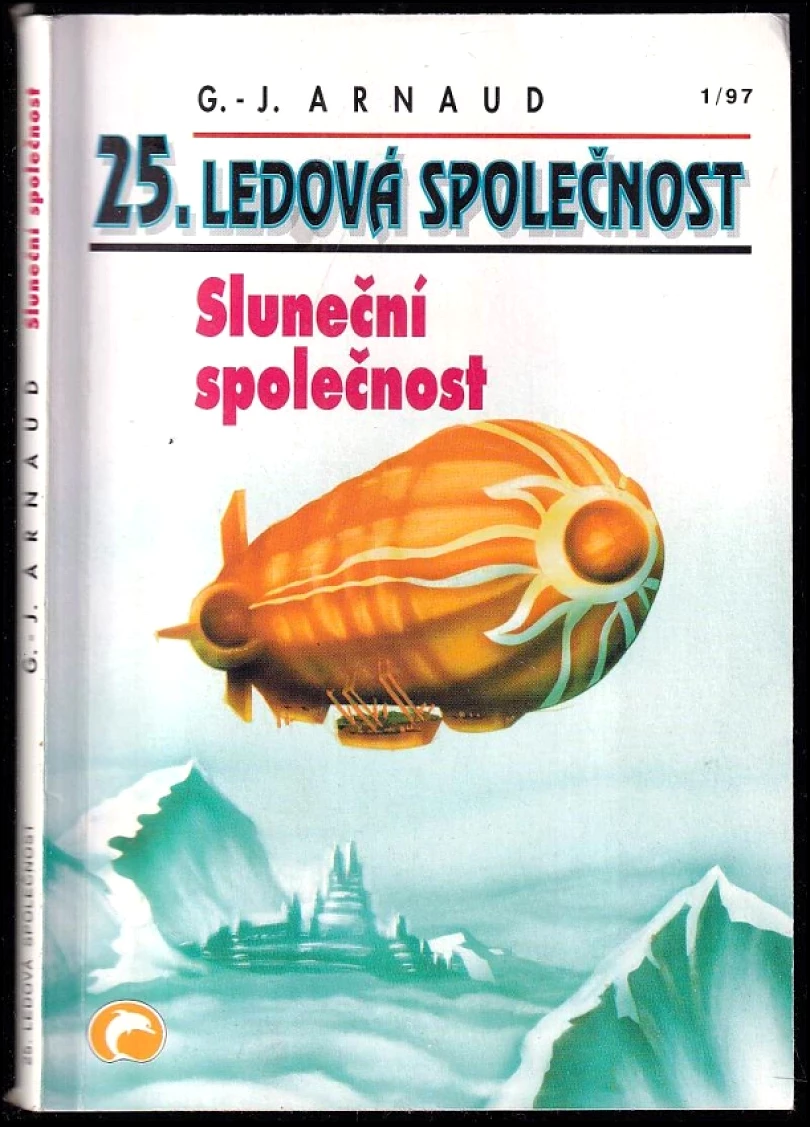 Levně Sluneční společnost - 25. Ledová společnost (Georges-Jean Arnaud, 1997)