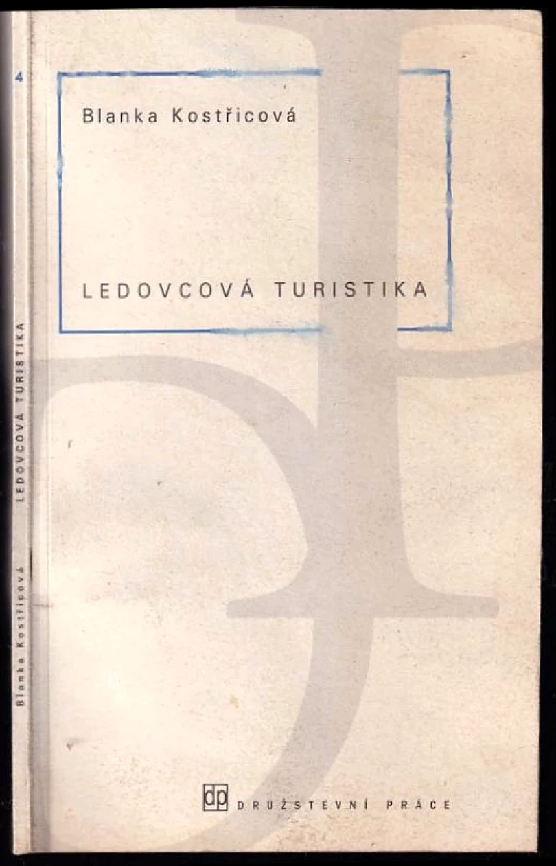Ledovcová turistika (Blanka Kostřicová, 2007)