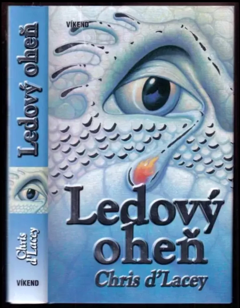 Levně Ledový oheň (Chris D'Lacey, 2008)